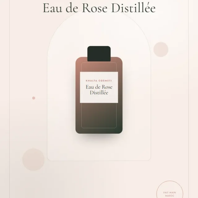 Eau de rose distillée